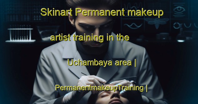Skinart Permanent makeup artist training in the Uchambaya area | PermanentmakeupTraining | PermanentmakeupClasses | SkinartTraining-Bolivia